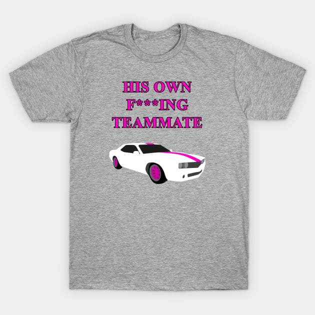 His Teammate! T-Shirt by Broughy1322